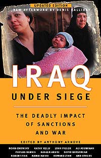 Iraq Under Siege
The Deadly Impact of Sanctions and War
Updated Edition
Edited by Anthony Arnove
South End Press