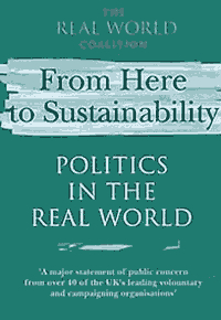 FROM HERE TO SUSTAINABILITY:
POLITICS IN THE REAL WORLD
by Ian Christie and Diane Warburton
ISBN: 1-85383-735-0
Earthscan
London